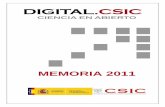 CRECIMIENTO DE CONTENIDOS EN 2011 - Digital CSICdigital.csic.es/bitstream/10261/52123/3/Memoria_Digital... · 2019-11-13 · 11.828 nuevos trabajos depositados en Digital.CSIC en