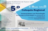 Coloquio Regionalpsicologia.uanl.mx/wp-content/uploads/2018/12/Coloquio-RIPSIC.pdf · 6:00 PM –6:15 PM Ponencia. Mtra. Magdalena Ochoa Bayona Efecto de una intervención psicológica