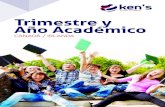 Trimestre y Año Académico - KEN'S Education Groupkens.es/wp-content/uploads/2016/11/trimestre_academico.pdfAño Académico CANADÁ / IRLANDA 2 Mejora del idioma por medio de una