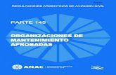 REGULACIONES ARGENTINAS DE AVIACIÓN CIVIL …...tables por la ANAC y que puedan ser usados como base para la aprobación de datos de mantenmiento. Los i manuales de mantenimiento,