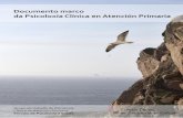 Documento marco da Psicoloxía Clínica · en España: 2007-2012, Proxecto AP-21: Proxecto AP do Século XXI11. Neste documento faise unha análise da situación da AP ata ese momento