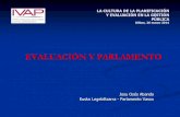 EVALUACIÓN Y PARLAMENTO · Parlamento Vasco Leyes 1/2007 y 5/2008, de cooperación y Agencia para el desarrollo Ex-ante: Remisión y aprobación por el Parlamento de las orientaciones