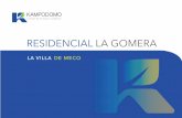 RESIDENCIAL LA GOMERA - kampodomo.comkampodomo.com/wp-content/uploads/2019/04/dossier-.pdf · Residencial La Gomera es una funcional promoción, compuesta por viviendas adosadas de