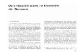 Orientación para la Elección de Carrera - UNAMmemoria.cch.unam.mx/tmp/pdfarticulo/342/CC_20_Art06... · 2018-08-17 · Orientación para la Elección de Carrera 1. Introducción