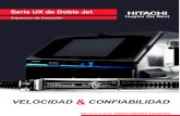 Serie UX de Doble Jet - Hitachi America · Impresora de Doble Jet. El cabezal de de la impresora de doble jet ahora tiene la capacidad de producir 8 líneas de texto combinando dos