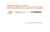 ARQUITECTURA BIOCLIMATICA. EJEMPLOS DE ADAPTACIÓN AL …sistemamid.com/panel/uploads/biblioteca/2014-04-27_02-06-2598161.pdf · Evolución Histórica de la Arquitectura bioclimática