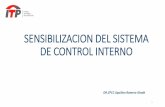 SENSIBILIZACION DEL SISTEMA DE CONTROL INTERNOitp.gob.pe/archivos/sci/taller/sistema-nacional-de-control-interno.pdf · directivos, auditores internos y otros funcionarios contribuyen