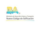 Presentación de PowerPoint - Buenos Aires · • Presentación institucional del Proyecto Nuevo Código de Edificación. • Sugerencias y nuevos aportes sobre la revisión del Proyecto