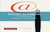 Escribir en internet - Fundéu BBVA€¦ · Escribir en internet Guía para los nuevos medios y las redes sociales Mario Tascón, dirección Marga Cabrera, coordinación