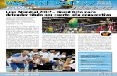 Liga Mundial 2007 – Brasil listo para defender título ...€¦ · 2 FIVB World Volley oNews N. 12 Febrero 2007 Voleibol Programación de Ronda Intercontinental 2007 – Grupos