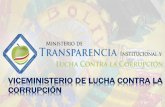 VICEMINISTERIO DE LUCHA CONTRA LA CORRUPCIÓN · 2016-01-07 · SEGUIMIENTO DE LAS RECOMENDACIONES DE LA SEGUNDA RONDA RELATIVAS A LOS SISTEMAS DE PROTECCIÓN DE DENUNCIANTES DE ACTOS