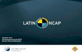 Alejandro Furas Secretario General Latin NCAP Director ... · Cobertura de Latin NCAP 2010 a 2016 Latin NCAP y las Normas ONU Tipos de Normas Técnicas ... CERO estrellas en test