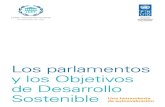 Los parlamentos y los Objetivos de Desarrollo Sostenible · 2017-01-25 · la igualdad entre los géneros y empoderar a todas las mujeres y las niñas) complementa la visión de los