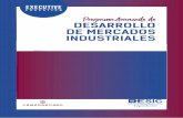 Programa Avanzado de DESARROLLO DE MERCADOS … · 2019-08-23 · PRESENTACIÓN Los mercados del sector industrial tienen unas características y atributos diferenciadores de otros