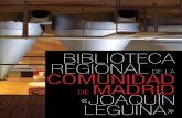 BIBLIOTECA REGIONAL COMUNIDAD MADRIDLa Biblioteca Regional de Madrid (BRM) se crea como tal en 1989. Es en la Ley 10/1989 de Bibliotecas de la Comunidad de Madrid donde se desarro