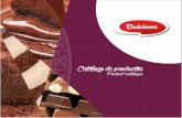 Catálogo Dulcinea 2015 · recetas, 1+D, presentación, formato, etc. División Industrial: de forma similar disponemos de una gama específica de chocolates para su uso por parte