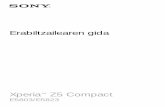 Xperia Z5 Compact - EuskaltelXperia™ Z5 Compact software bertsioaren Android™ 5.1 Erabiltzailearen gida da hau. Gailuak zein software bertsio darabilen ziur ez badakizu, Ezarpenak