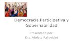 Democracia Participativa y Gobernabilidad...1. Democracia representativa, mecanismos de democracia directa y participación ciudadana 2. Gobernabilidad y democracia participativa 3.