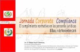 Dr. D. Rafael Ruiz Calatrava, › contenidos › informacion › ... · 2016-11-14 · La responsabilidad penal como impulsora del compliance Las personas jurídicas se convierten