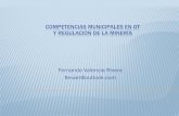 COMPETENCIAS MUNICIPALES EN OT Y … F.V COMPETENCIAS...Unidad nacional y autonomía de las entidades territoriales (C.P.-1 y 287) Principios de ordenamiento territorial (Coordinación,