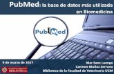 PubMed - UCM€¦ · PubMed: la base de datos más utilizada en Biomedicina 9 de marzo de 2017 . Antes de empezar ...