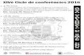 XlVè Cicle de conferèncie 201s 6 - La xarxa ciutadana de ... · 4 de juny "La Generalitat de Catalunya, Orígens i evolució en època medieval: la presidència dels abats cistercencs