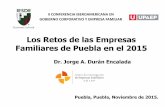 II CONFERENCIA IBEROAMERICANA EN GOBIERNO …upaep.mx/ciie/images/PDF/Los-Retos-de-las-Empresas-Familiares.pdf · Los Retos de las Empresas Familiares de Puebla en el 2015 Puebla,