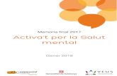 Gener 2018 - Activa't per la Salut Mentalactivatperlasalutmental.org › wp-content › uploads › ... · a Granollers i Barcelona (Nou Barris). S’ha treballat per acabar l’avaluació