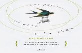 Los pajaros el arte y la vida 2as-2 - Planeta de Libros · Kyo Maclear Los pájaros, el arte y la vida La belleza de las cosas pequeñas y signiﬁcativas Traducción de Carles Andreu