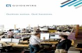 Quiénes somos. Qué hacemos. - Guidewire Software · 2018-07-12 · Somos conscientes de la necesidad que tienen nuestros clientes de integrar nuestros productos con muchos otros