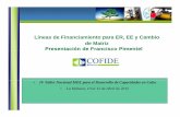 Líneas de Financiamiento para ER EE CambioLíneas de ...cuba.acp-cd4cdm.org/media/338425/6 cofide francisco pimentel.pdf · COFIDE y el cambio climático • Esta es la experiencia