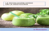 LA REVOLUCIÓN VERDE EN LA HOSTELERÍA - Menorquina · 2018-07-09 · 3 La revolución verde en la hostelería ctubre 206 En la década de los 60, 70 y 80, una serie de cambios en