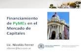 Presentación de PowerPoint · Financiamiento con valores negociables según tipo de emisor PyMEs Grandes Empresas % PyME / Total Fuente: Instituto Argentino de Mercado de Capitales