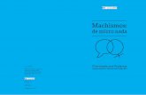 Machismos - Afundación1).pdf“Micromachismos. Moito máis que micro” na primavera do ano 2013, con motivo do 8 de marzo; pois dende vai tempo, as Fiadeiras viñamos reflexionando