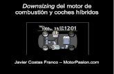 Downsizing del motor de combustión y coches híbridosjaviercostas.com/otros/presentacion-uma-14nov2013.pdfBreve historia del coche híbrido Pioneros – Patentes de H. J. Dowsing