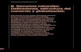 b. recursos naturales: definiciones, estructura del comercio y globalización · 2019-07-05 · comercio y globalización. ii – eL cOMeRciO de RecuRsOs nATuRALes 45 B. Recu R s