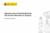 Agenda para el fortalecimiento del sector industrial en España · para recuperar la Contrarrestar la crisis de deuda soberana y la crisis bancaria Relanzar la productividad y la