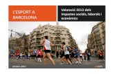L’ESPORT A BARCELONA · Univers: EntitatsdelTercer Sector presentsen el Directoride l’Esportde Barcelona2013 (2.523) Mostra:Aleatòriasimple.S’hanrealitzat248 entrevistesvàlides