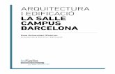 1 ARQUITECTURA I EDIFICACIÓ LA SALLE CAMPUS BARCELONA · 2020-05-04 · Projecte Torre Baró de l’Escola d’Arquitectura La Salle. 1r PREMI – concurs interuniversitari de residència