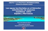 Las aguas territoriales en el Estrecho: delimitación de espacios …titulaciongeografia-sevilla.es/contenidos/profesores/... · 2010-08-27 · Las aguas territoriales en el Estrecho: