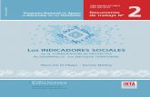Los INDICADORES SOCIALES · todológicas para la construcción y selección de indicadores sociales para la formulación, seguimiento y evaluación de proyectos per tene cien tes