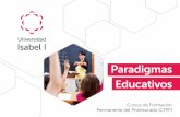 Paradigmas Educativos · 3 Paradigmas Educativos Función Pública Docente (Cuerpo de Maestros y Cuerpo de Profesores de Educación Secundaria y FP, según Real Decreto 276/2007 de