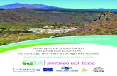 ENTRE ALMENDROS Y VOLCANES€¦ · - Presentación de la ruta de San ago del Teide “Entre Almendros y Volcanes”. - Situación actual del proyecto en el municipio. - ECO-Pasaporte: