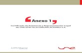 Anexo 1 - Tigo · 2018-07-27 · Anexo 1 Certi˜cado de Existencia y Representación Legal de UNE EPM TELECOMUNICACIONES S.A. Medellín, junio de 2011. XgdB e b d 008429195 005 Con