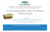 Compendio de Fichas Técnicas · Compendio de Fichas Técnicas Colegio de Educación Profesional Técnica del Estado de México Plantel Gustavo Baz Módulo: Automatización de Procesos