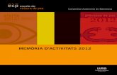 MEMÒRIA D’ACTIVITATS 2012 · 1. Publicacions a) Publicacions periòdiques El Programa elabora una sèrie de publicacions periòdiques que analitzen la situació global en matèria
