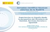 Jornadas científico-técnicas abiertas de la RedETS · Dudas de los expertos ETS (Informes, UT, EM) Fundamentar decisiones sobre inclusión, exclusión y modificación de condiciones
