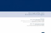 Ecografía en Endocrinología - Montpellier · de las características ecográficas del cáncer y de las lesiones benignas. En el estudio de la patología tiroidea esta metodología