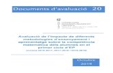 Documents d’avaluació 20 - caib.esiaqse.caib.es/documentos/documents/document_20.pdf · Documents d’avaluació 20 Avaluació de l’impacte de diferents metodologies d’ensenyament