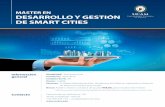 MÁSTER EN DESARROLLO Y GESTIÓN DE SMART CITIESdacción y gestión de proyectos. • Empresas tecnológicas de desarrollo de productos y servi-cios para la Smart City –Áreas de